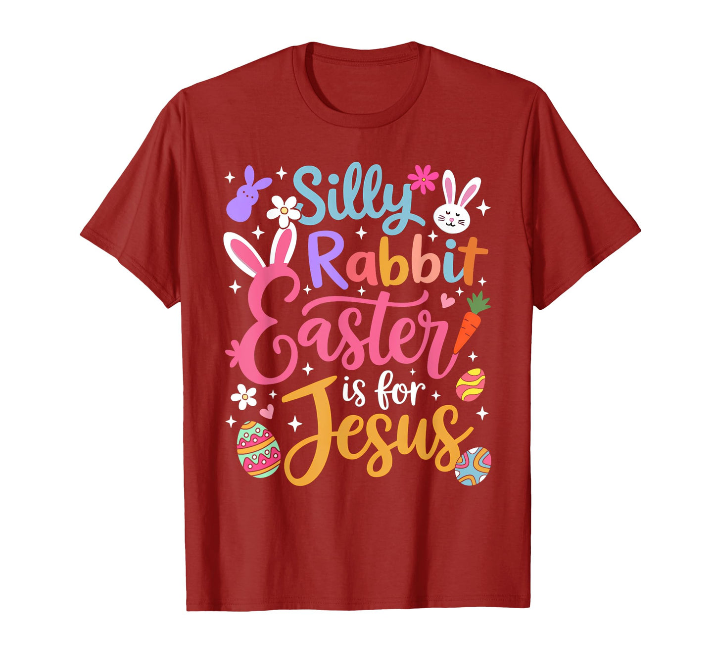 Silly Rabbit Easter Is For Jesus Religious Christian Easter T-Shirt