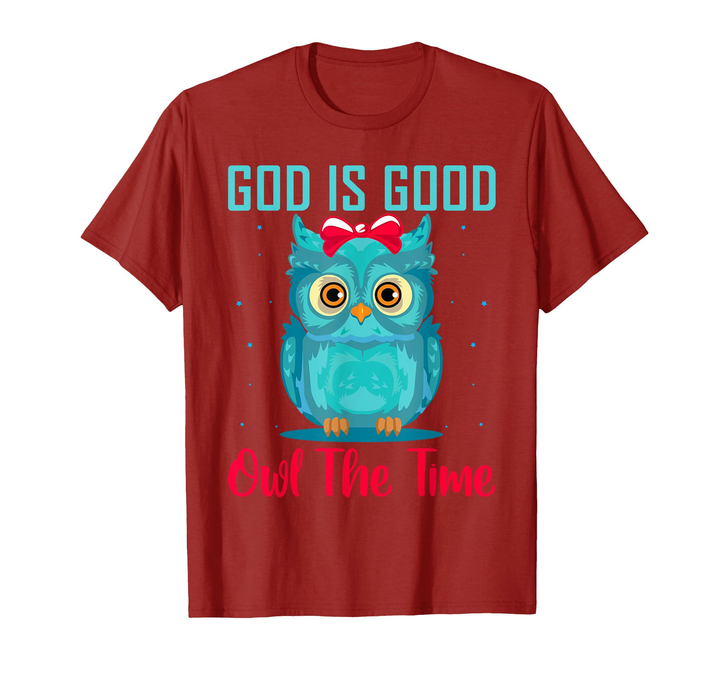 God Is Good Owl The Time Shirt Christian T Shirts for kids T-Shirt