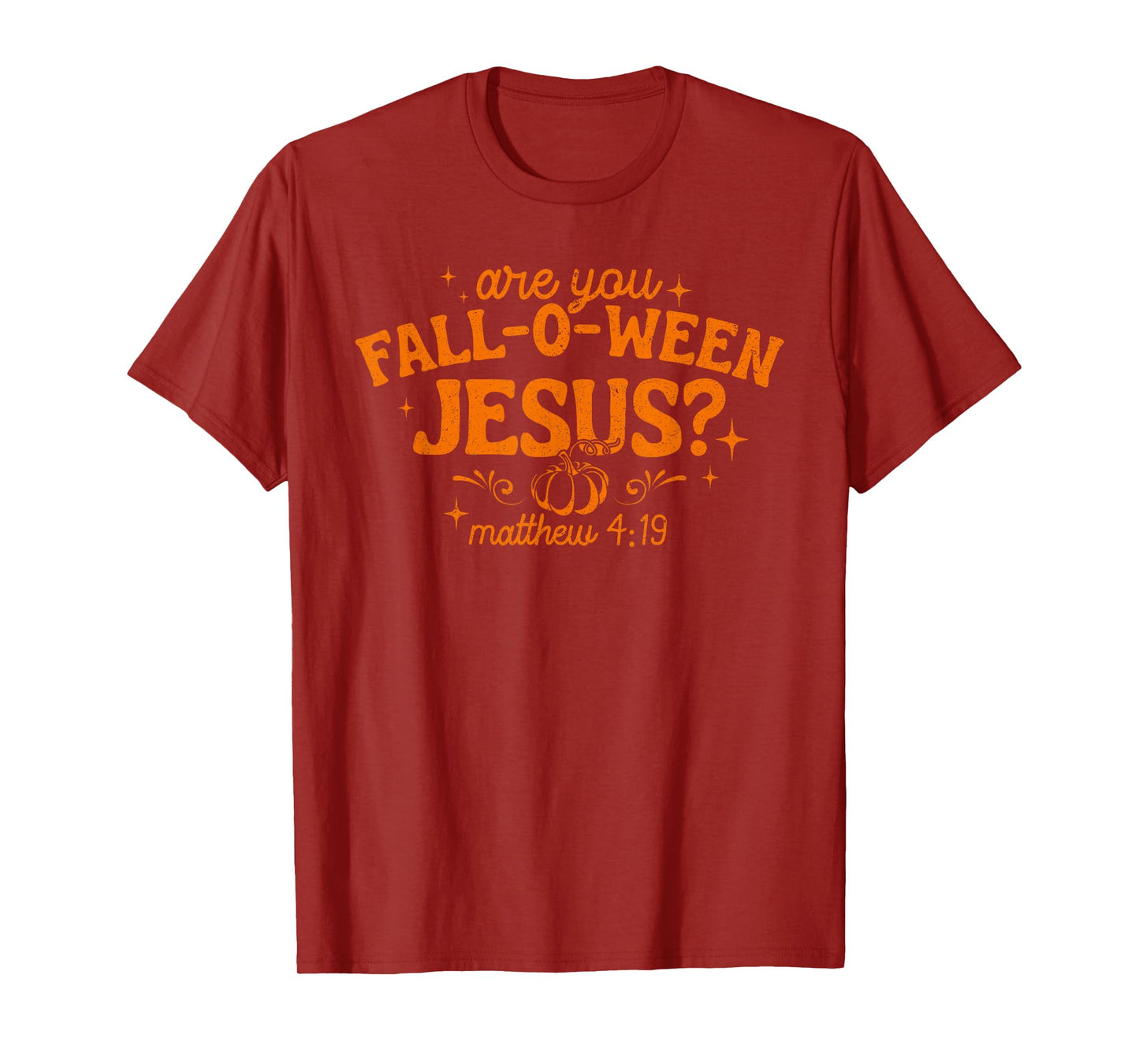 are You Fall-O-Ween Jesus Retro Fall Pumpkin Christian T-Shirt
