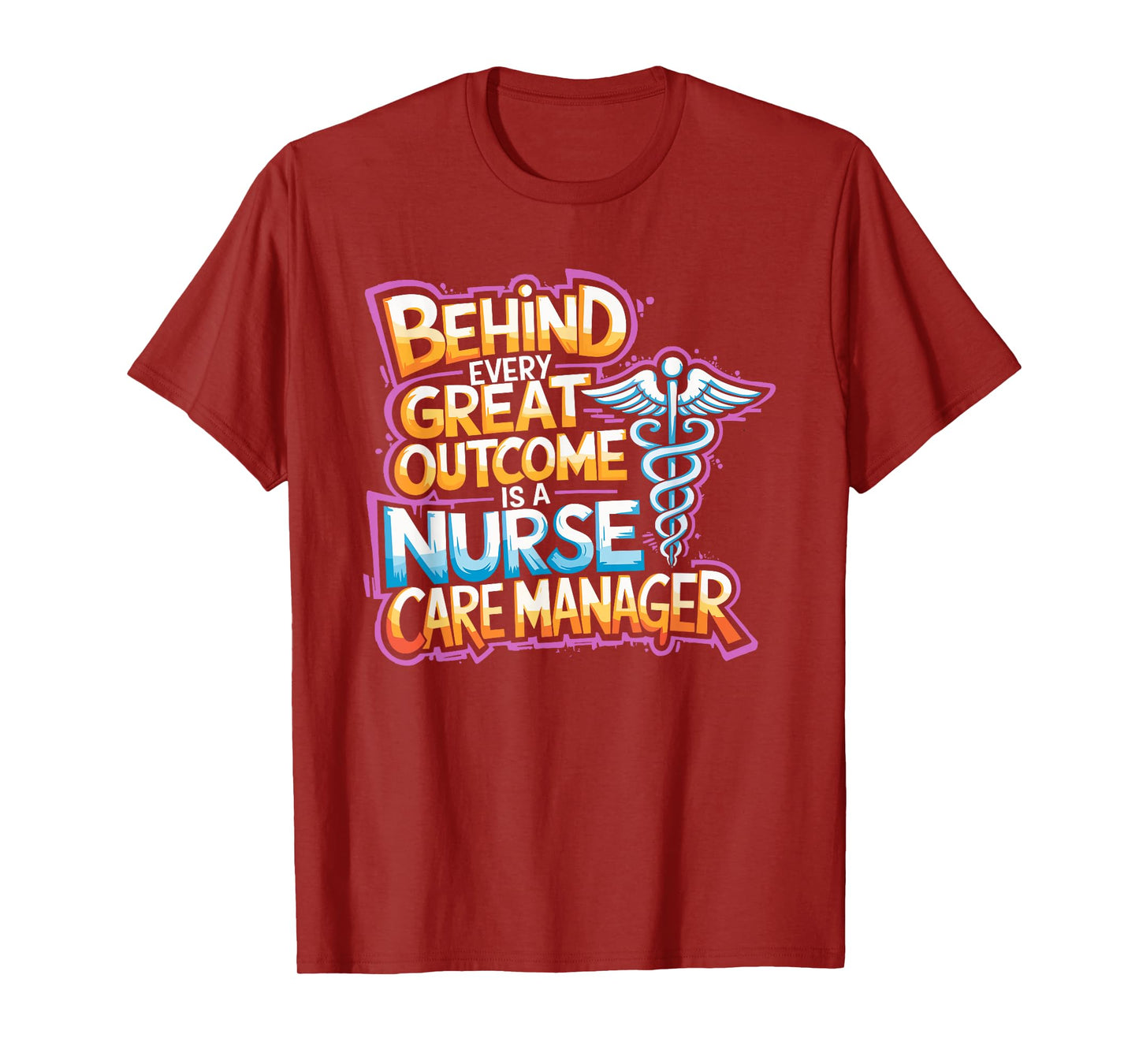 Nurse Case Manager Quotes for Care Management Nursing T-Shirt