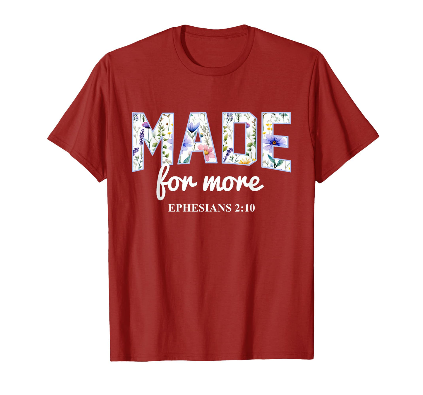 Made for More Boho Floral Christian Bible Verse T-Shirt