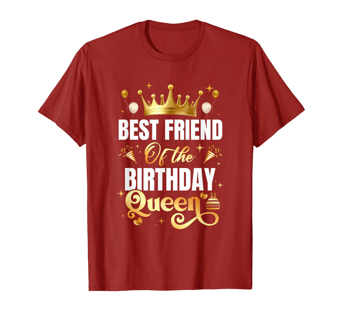 Best Friend Of The Birthday Queen Funny Birthday Party T-Shirt