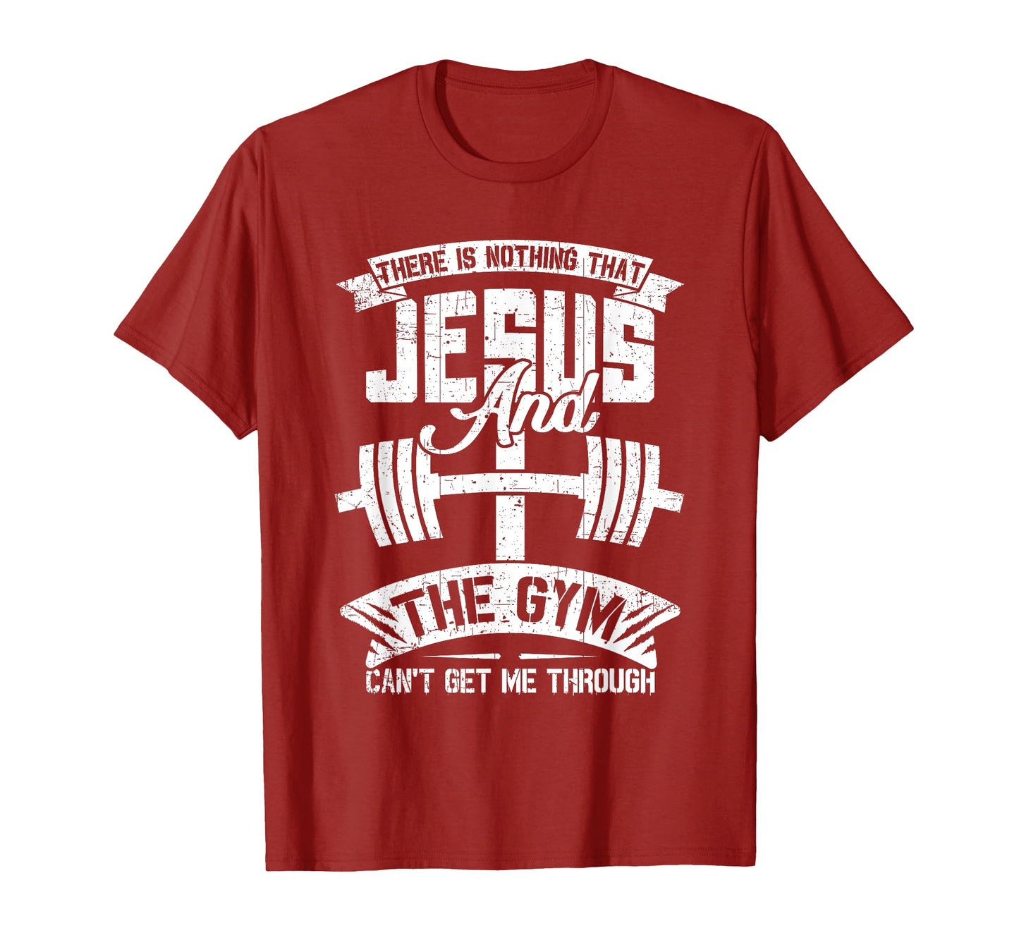 Nothing Jesus And The Gym Can't Get Me Through Fitness Lover T-Shirt