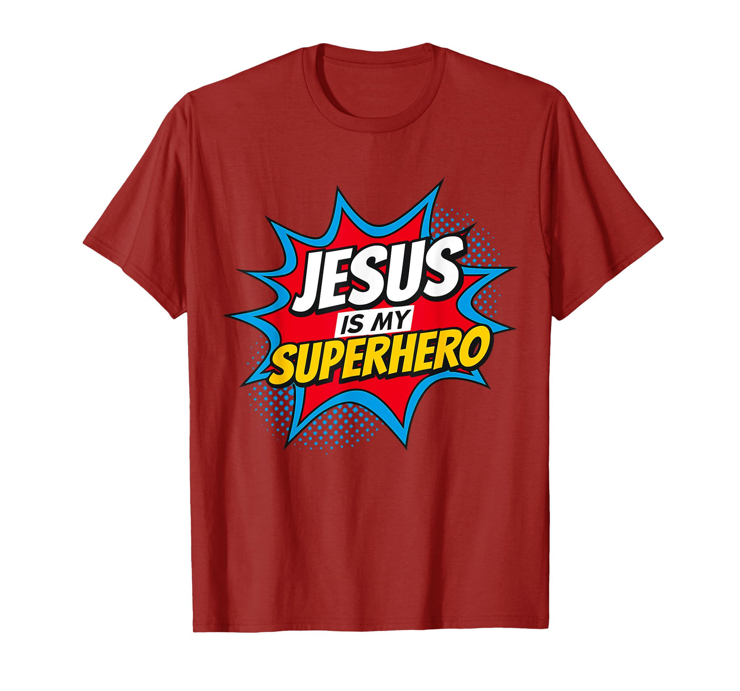 Jesus is my Superhero Christian T-Shirt