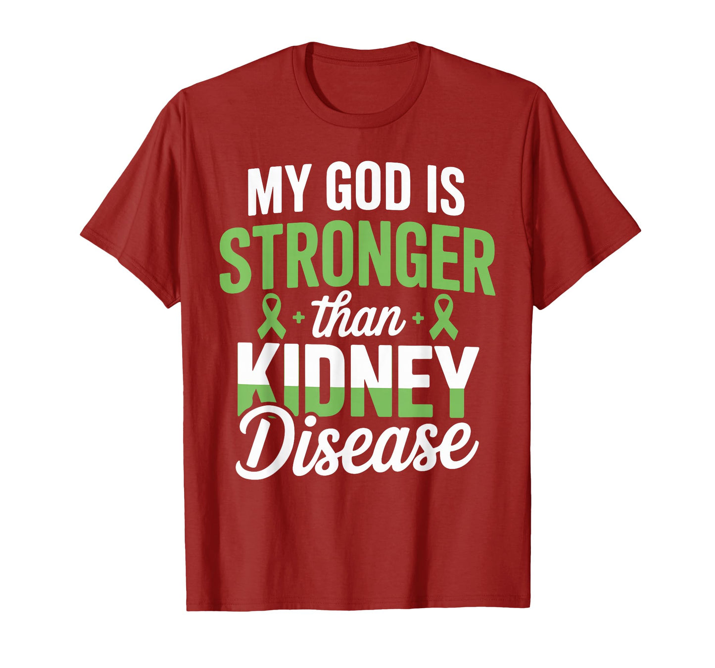 My God is Stronger than Kidney Disease for a Dialysis Nurse T-Shirt