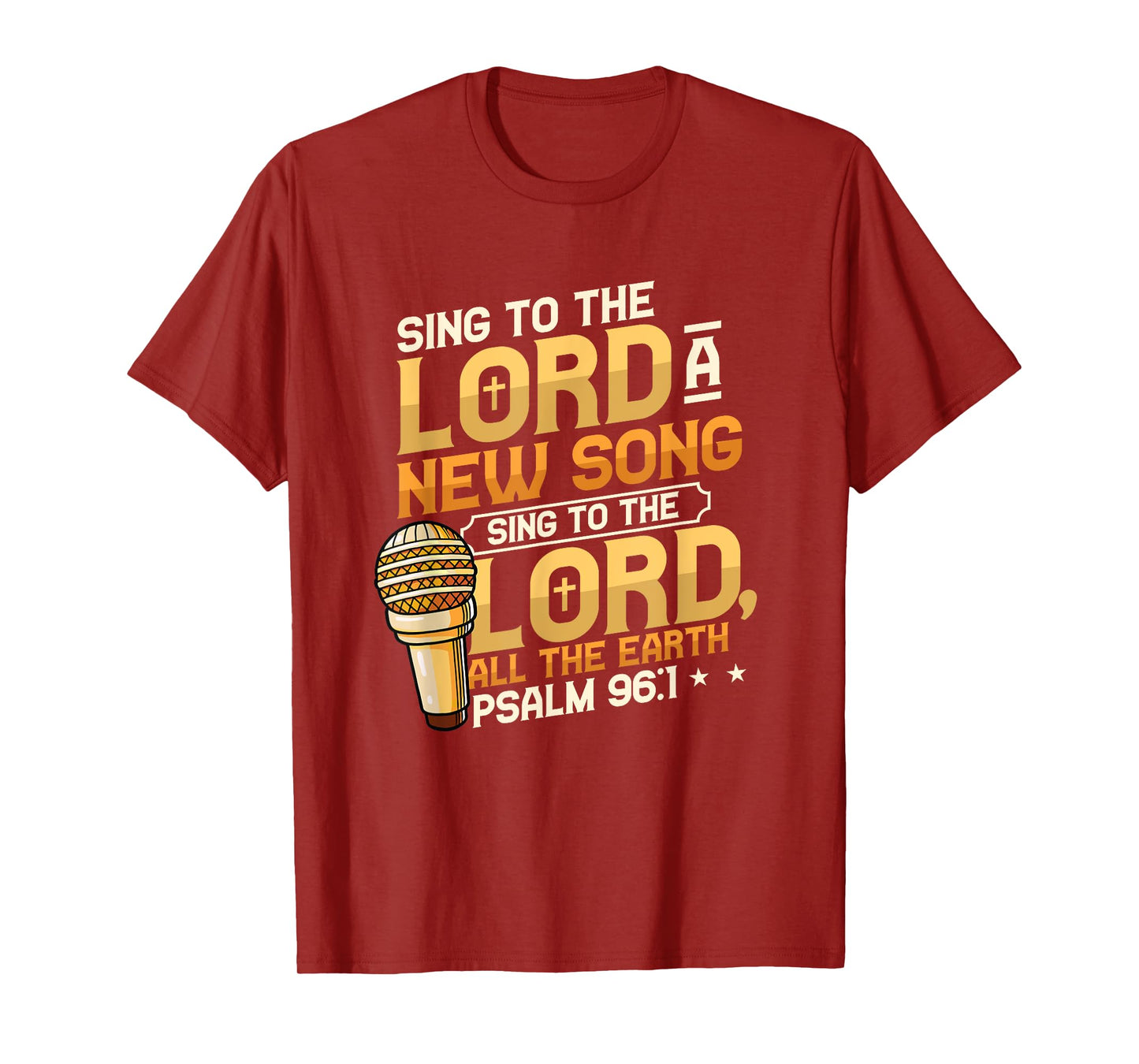 Sing To The Lord A New Song Religious Singing T-Shirt