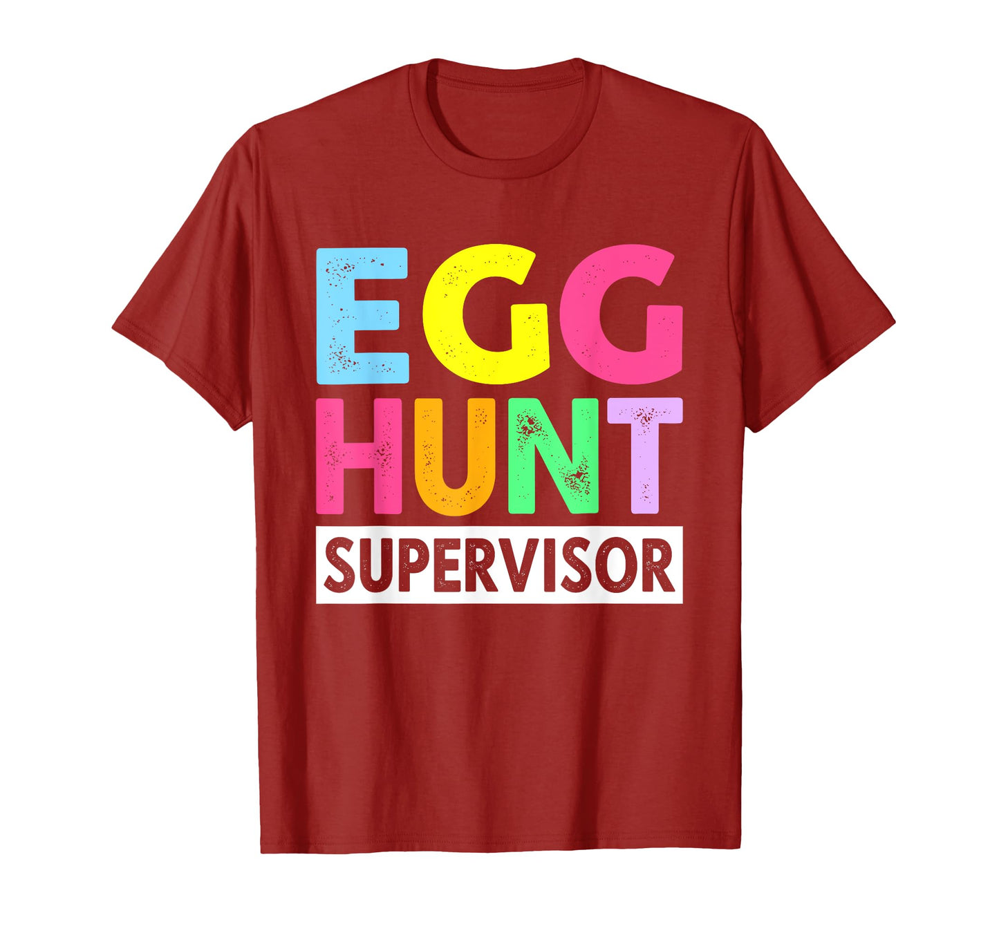 Egg hunt supervisor for easter day parents T-Shirt