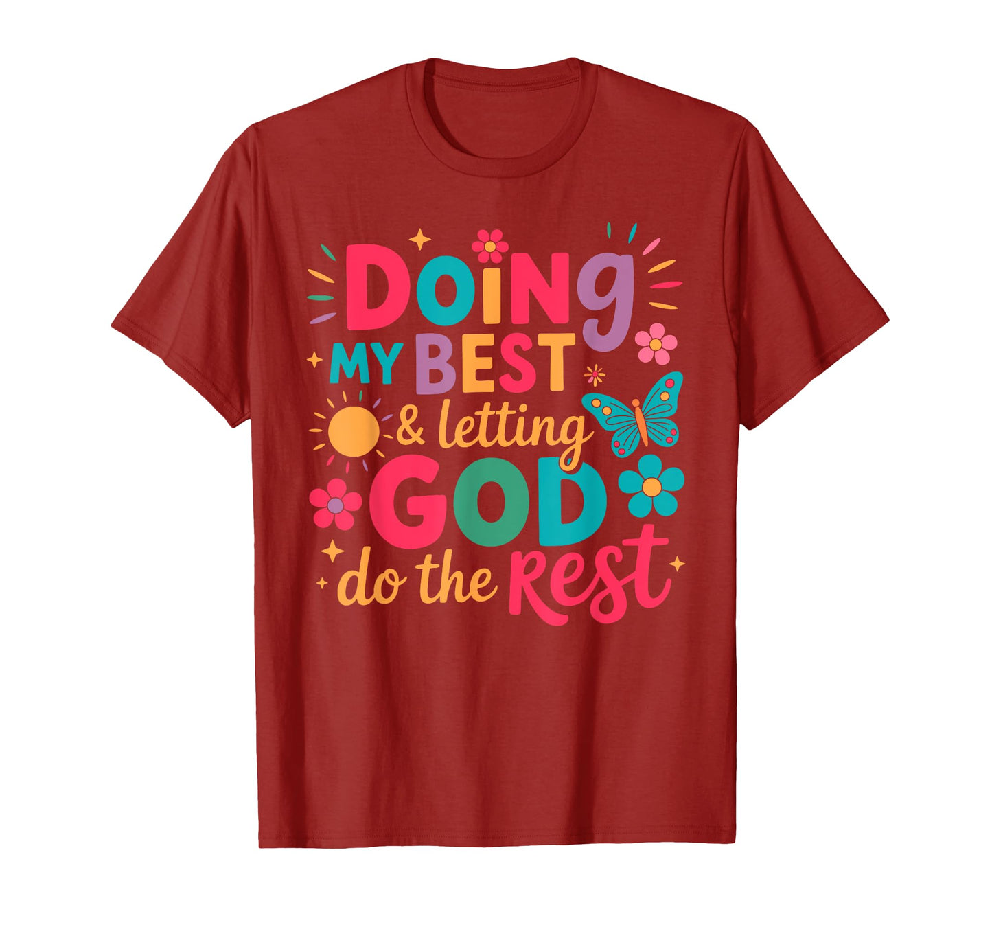 Doing My Best And Letting God Do The Rest Christian Faith T-Shirt