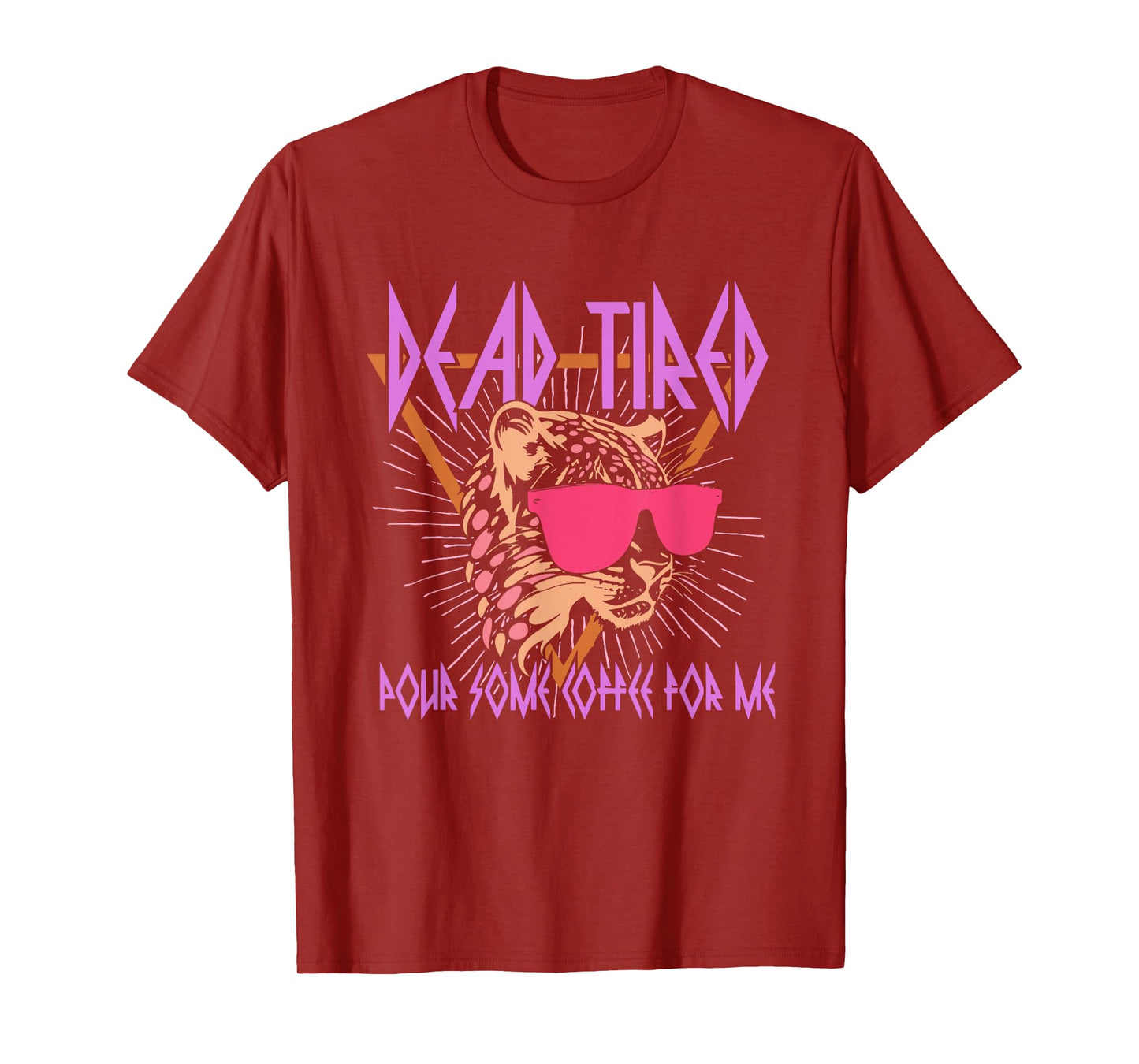 Dead-Tired Pour Some Energy Drink For Me Design T-Shirt
