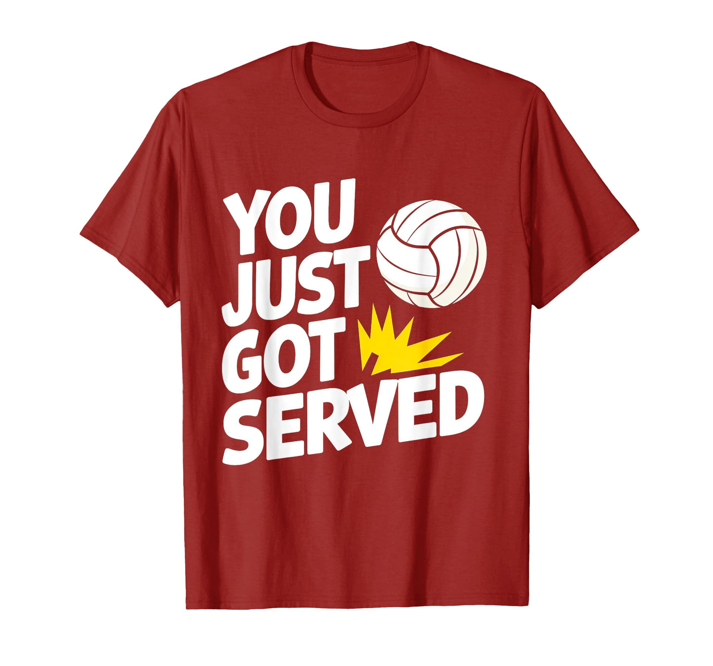 You Just Got Served Funny Volleyball Player Quote T-Shirt