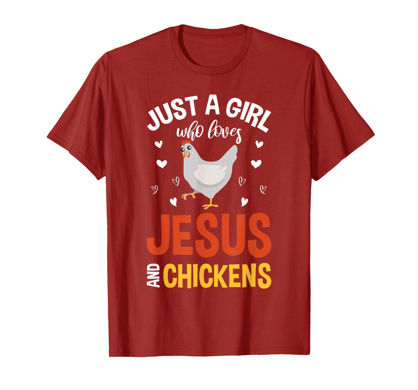 Just A Girl Who Loves Jesus And Chickens Farmer Women Jesus T-Shirt