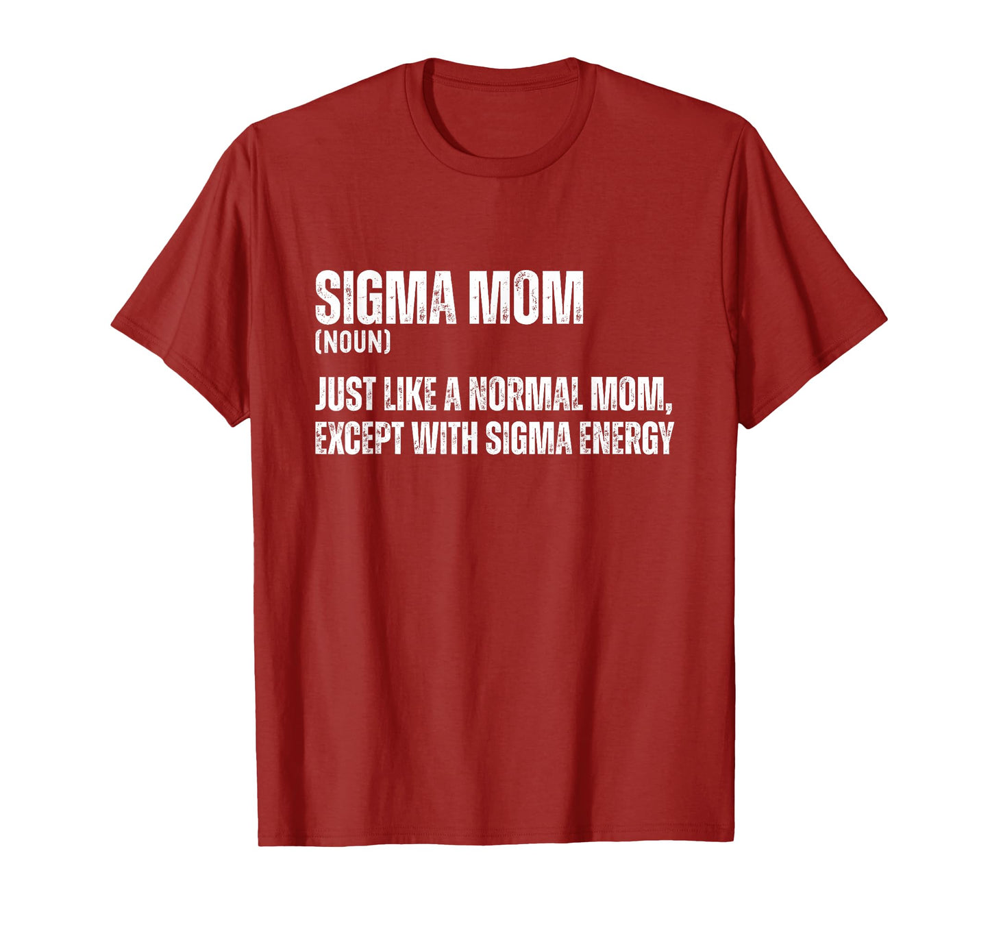 Funny Sigma Mom Funny Gen Alpha Sigma Family Meme Mother T-Shirt