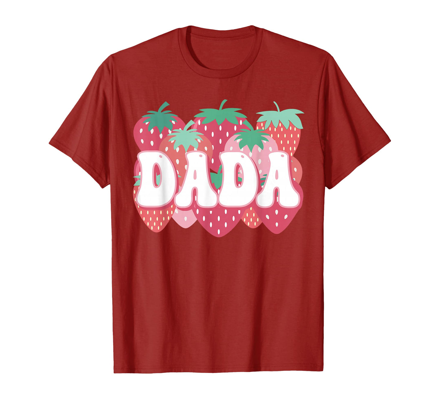 Dada Of The Berry First Birthday Strawberry Family Matching T-Shirt