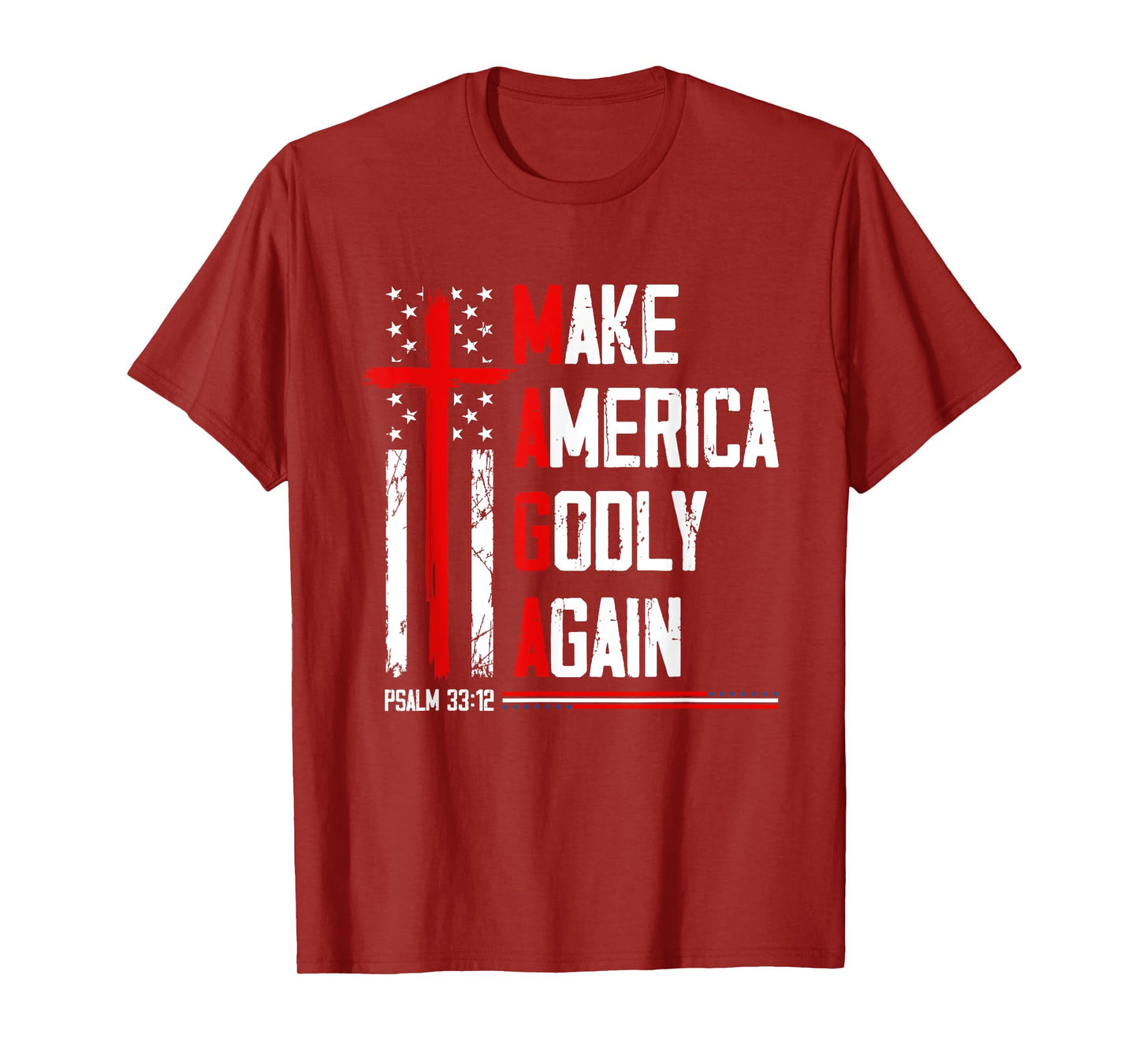 Jesus Make America Godly Again Psalm 33 12 Patriot Christian T-Shirt