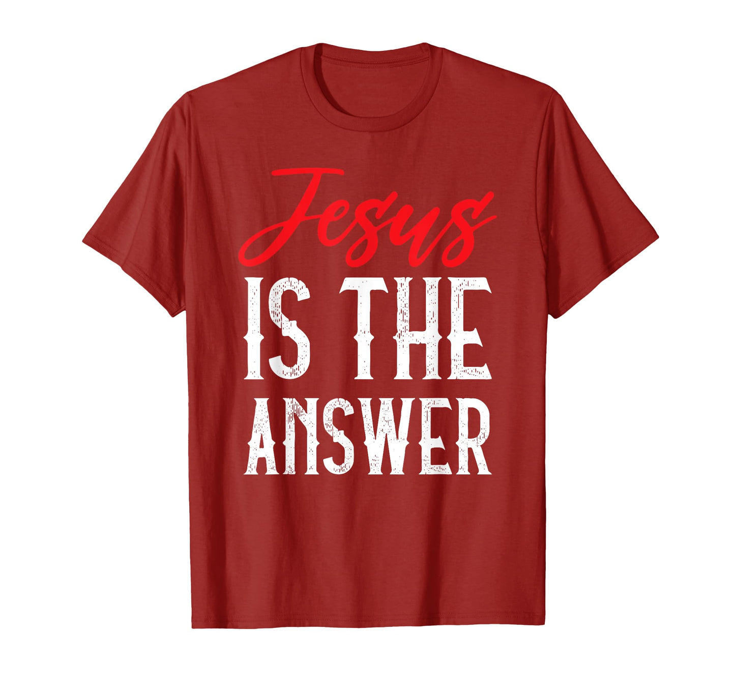 Jesus Is The Answer Christian Faith T-Shirt
