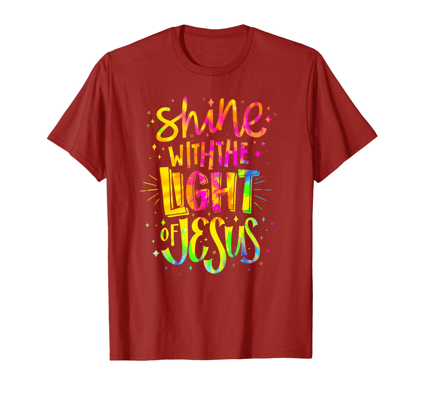 Shine with the Light of Jesus - Proud Christian Faith Quote T-Shirt