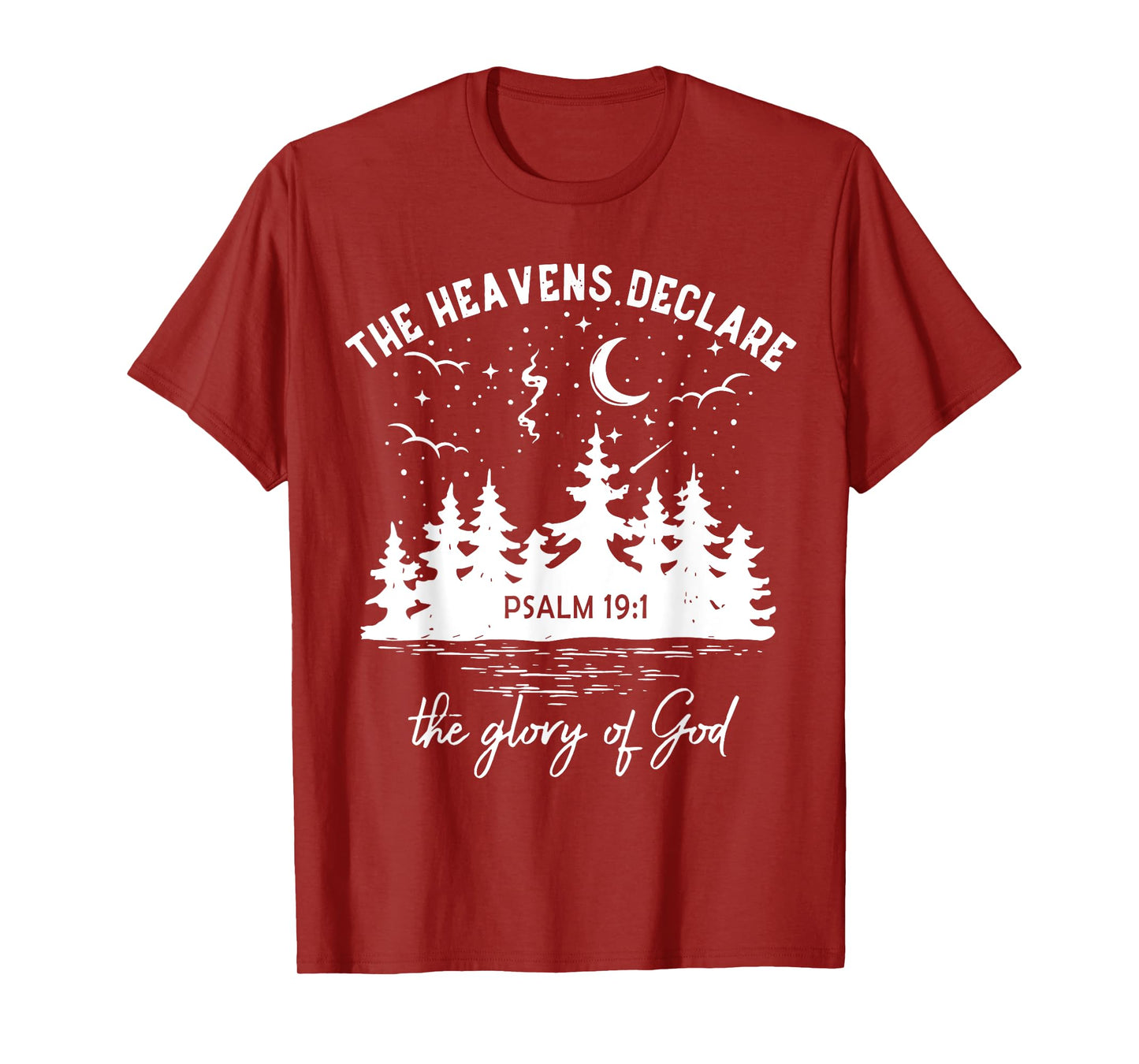 The Heavens Declare, The Glory of God, Bible Verse 19:1 T-Shirt