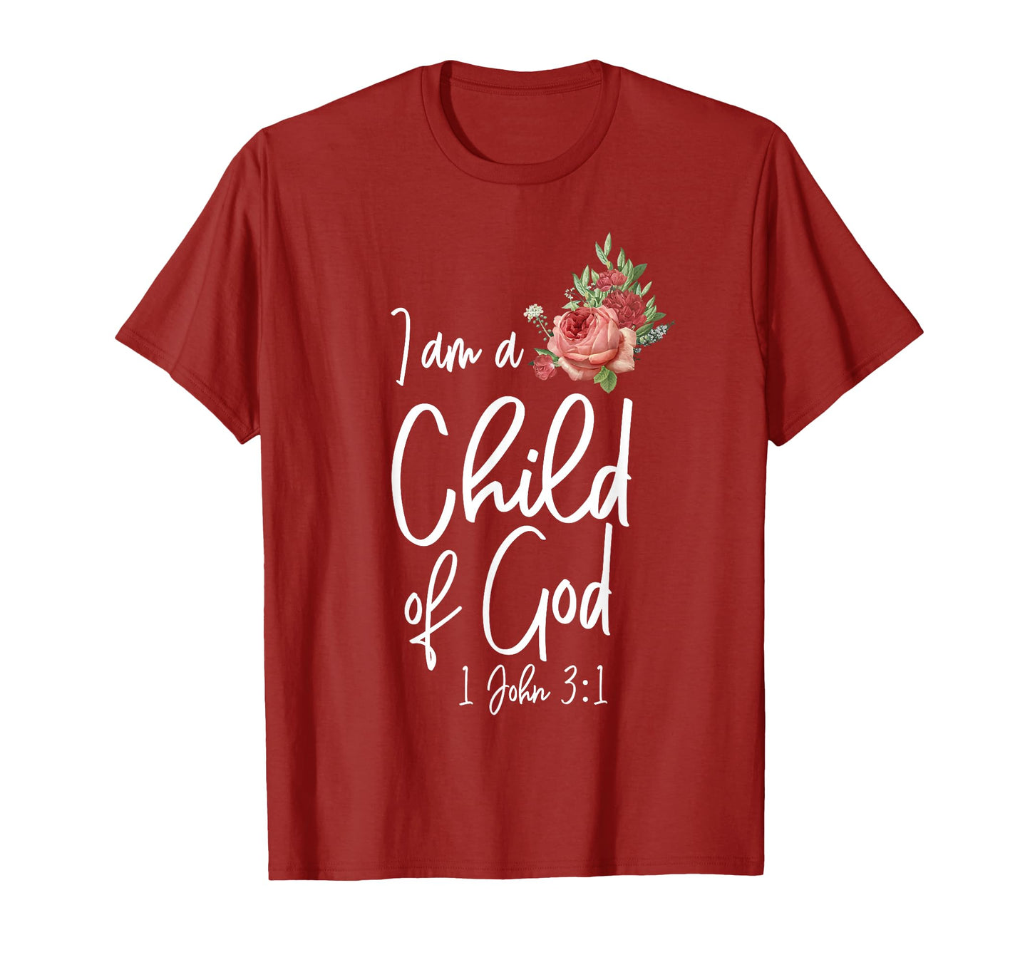 Christian Bible Verse Quote Rose Flower 1 John 3:1 T-Shirt