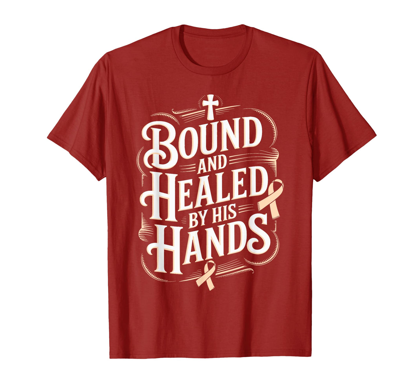 Healed By His Hands Uterine Cancer Awareness T-Shirt