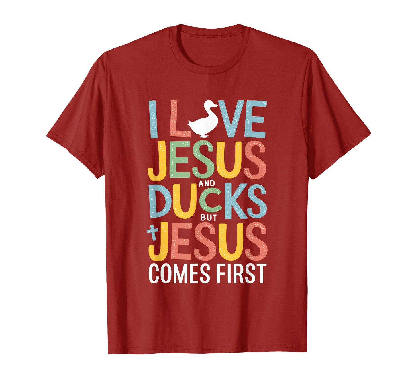 I Love Jesus And Ducks But Jesus Comes First T-Shirt