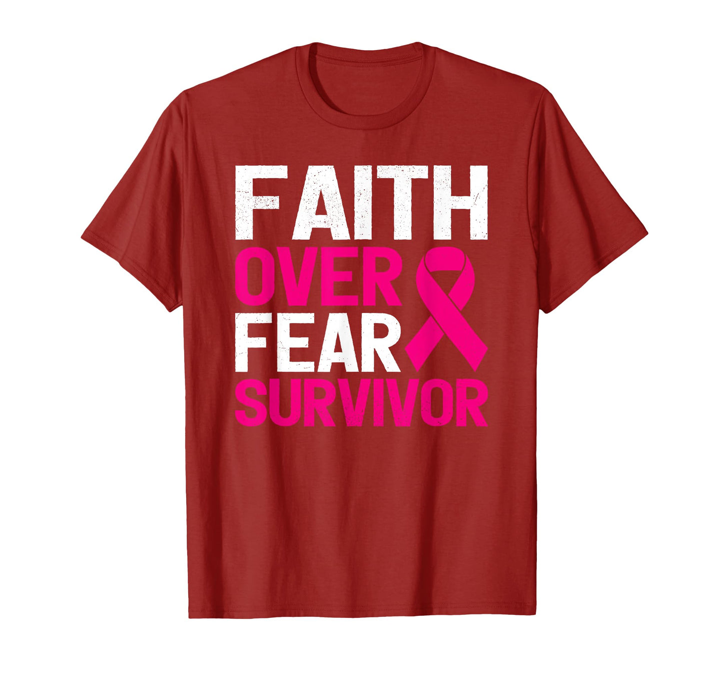 Faith Over Fear Breast Cancer Awareness Survivor T-Shirt