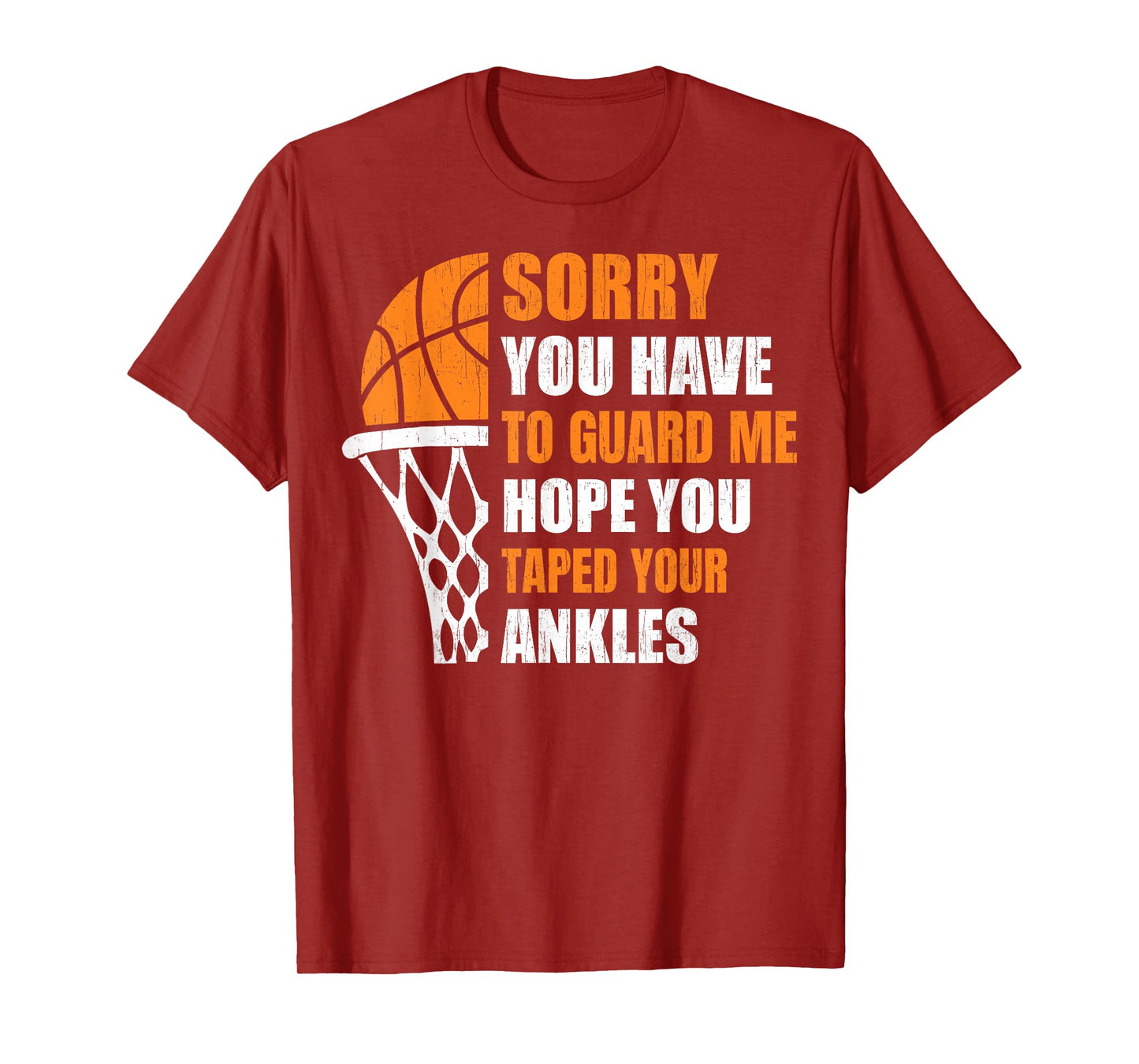 Men Basketball-Shirt Youth Funny Sorry You Have To Guard Me T-Shirt