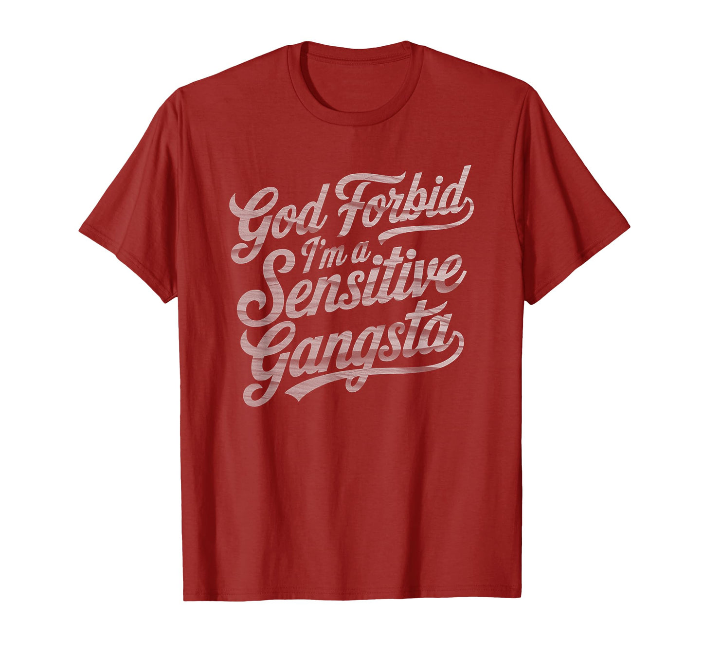 Funny Meme Sensitive Gangsta God Forbid T-Shirt