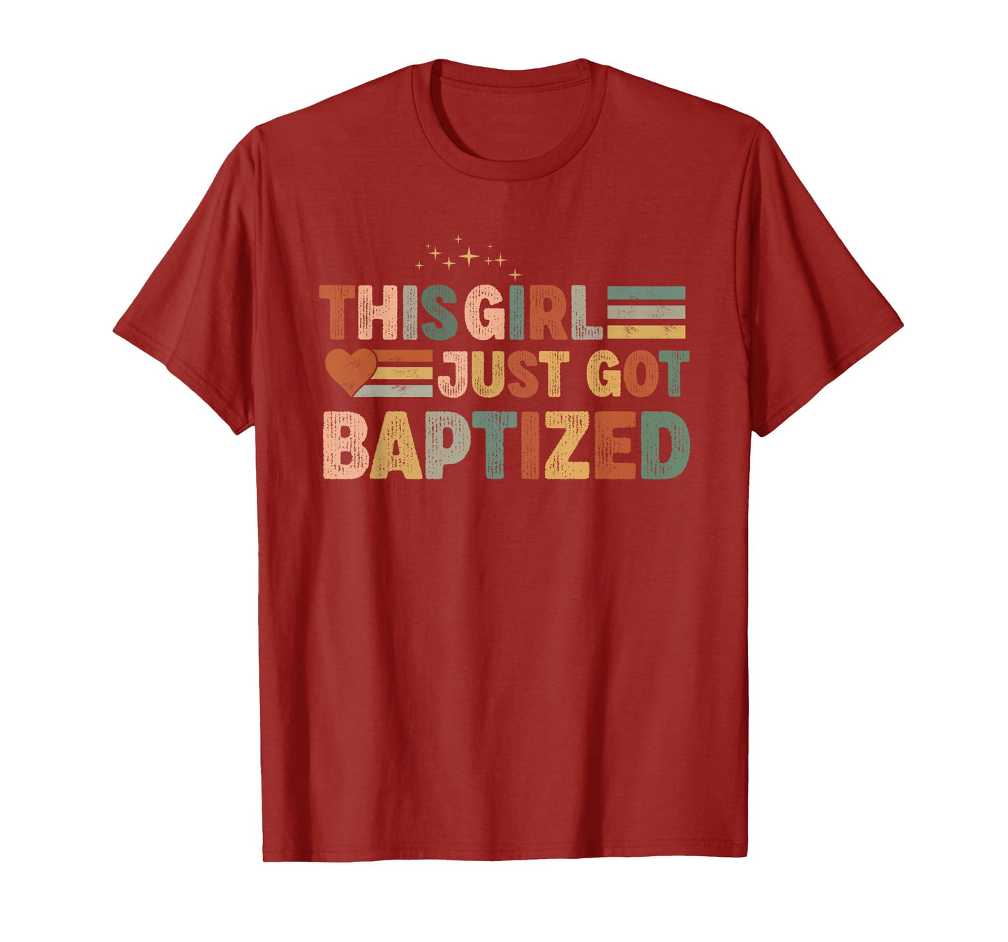 Baptism For Women This Girl Just Got Baptized Christian T-Shirt