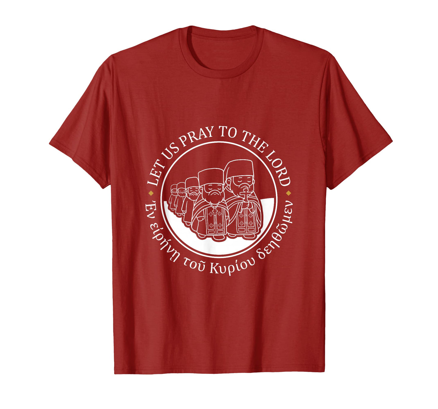 Let Us Pray to The Lord T-Shirt