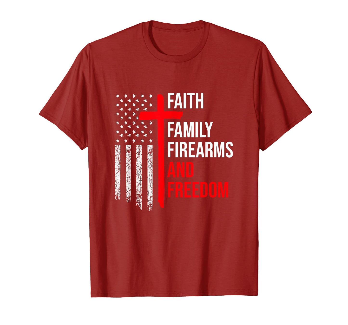 Faith Family Firearms And Freedom 4th of July Flag Christian T-Shirt
