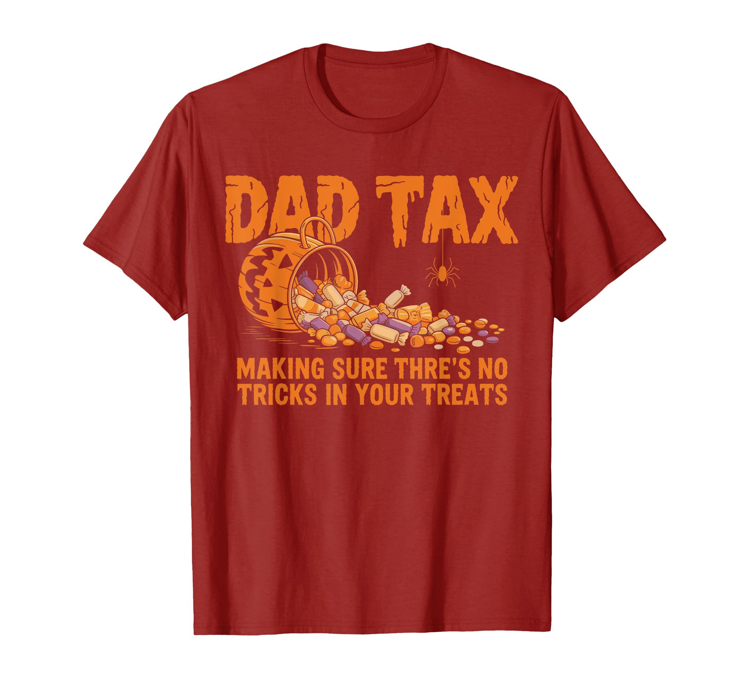 Dad Tax Halloween Pumpkin Candy Funny Family Men Dad Joke T-Shirt