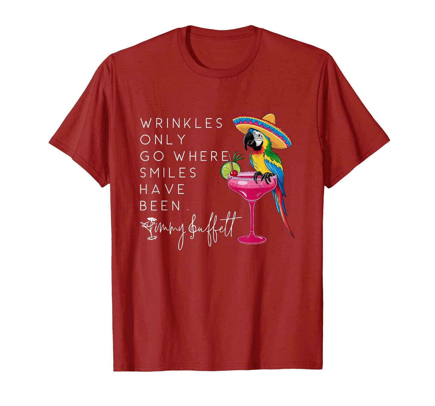 Funny Parrot Wrinkles Only Go Where Smiles Have Been T-Shirt