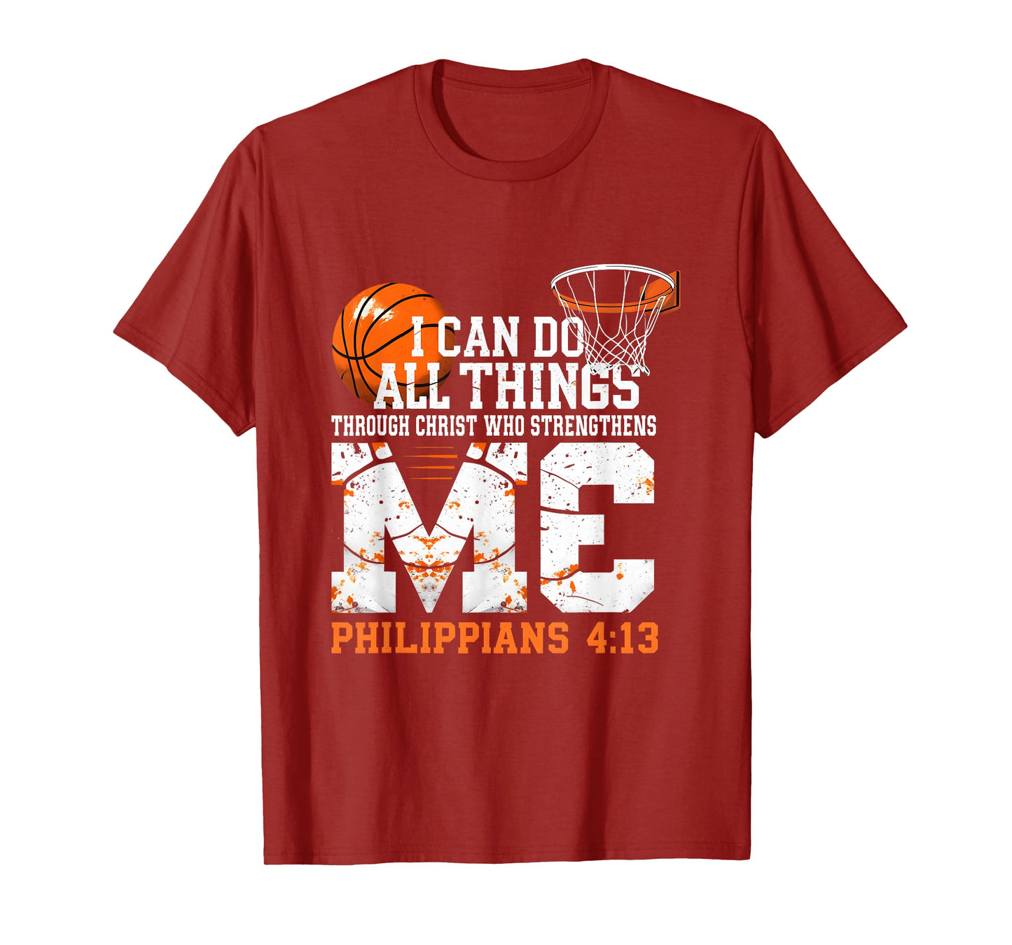 Basketball Philippians 4:13 I Can Do All Things Christian T-Shirt