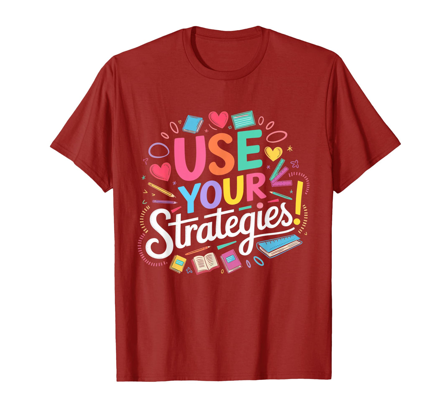 Use Your Strategies Motivational Quote Pastel Text T-Shirt
