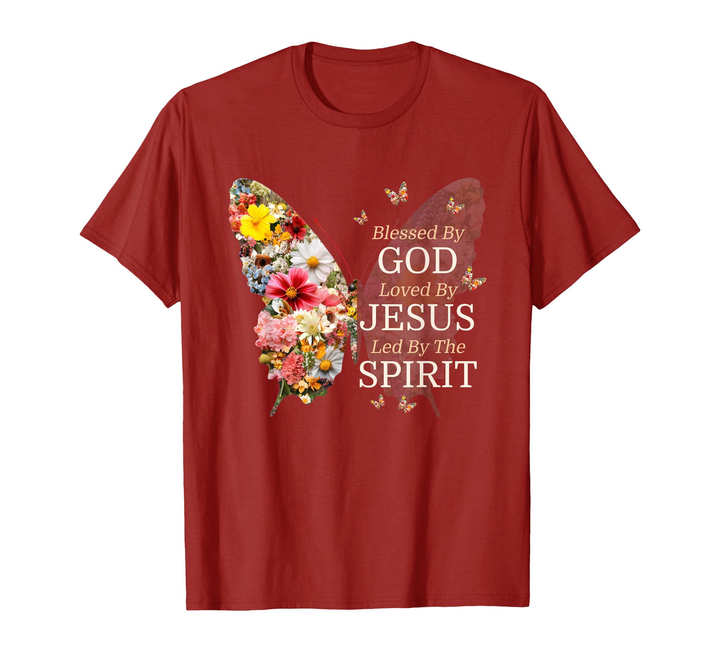Blessed By God Loved By Jesus Flower Butterfly Christian T-Shirt