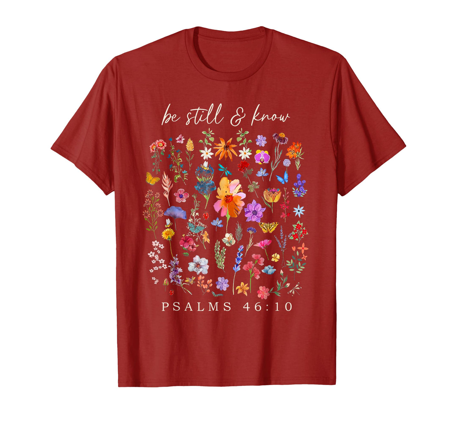 Be Still And Know That I Am God Christian Vintage Floral T-Shirt
