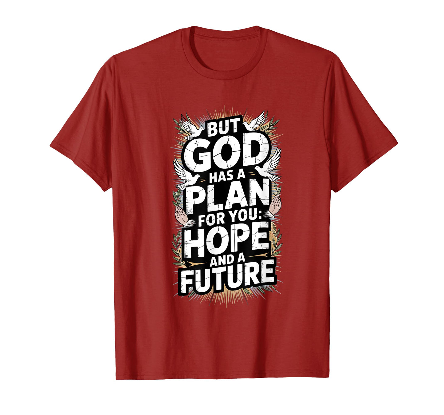 but god Hope and future T-Shirt