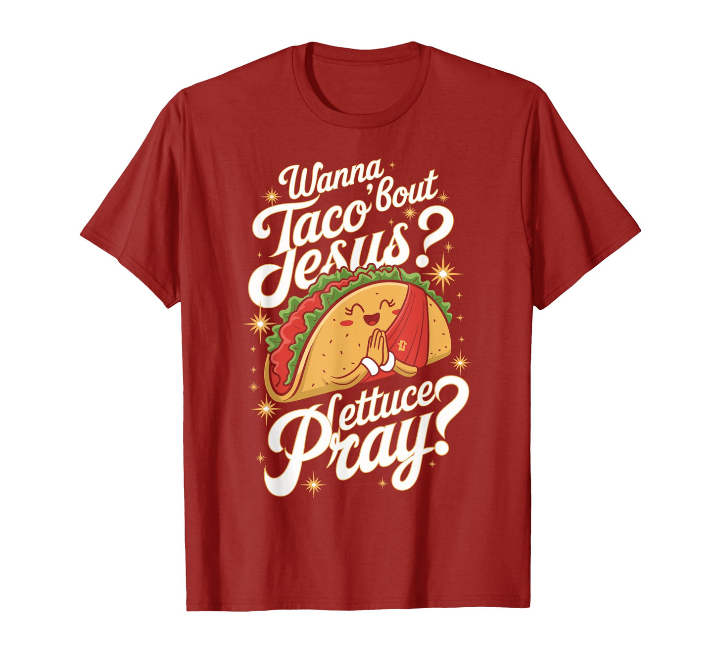 Taco Lovers Christian Humor Wanna Taco Bout Jesus Design T-Shirt