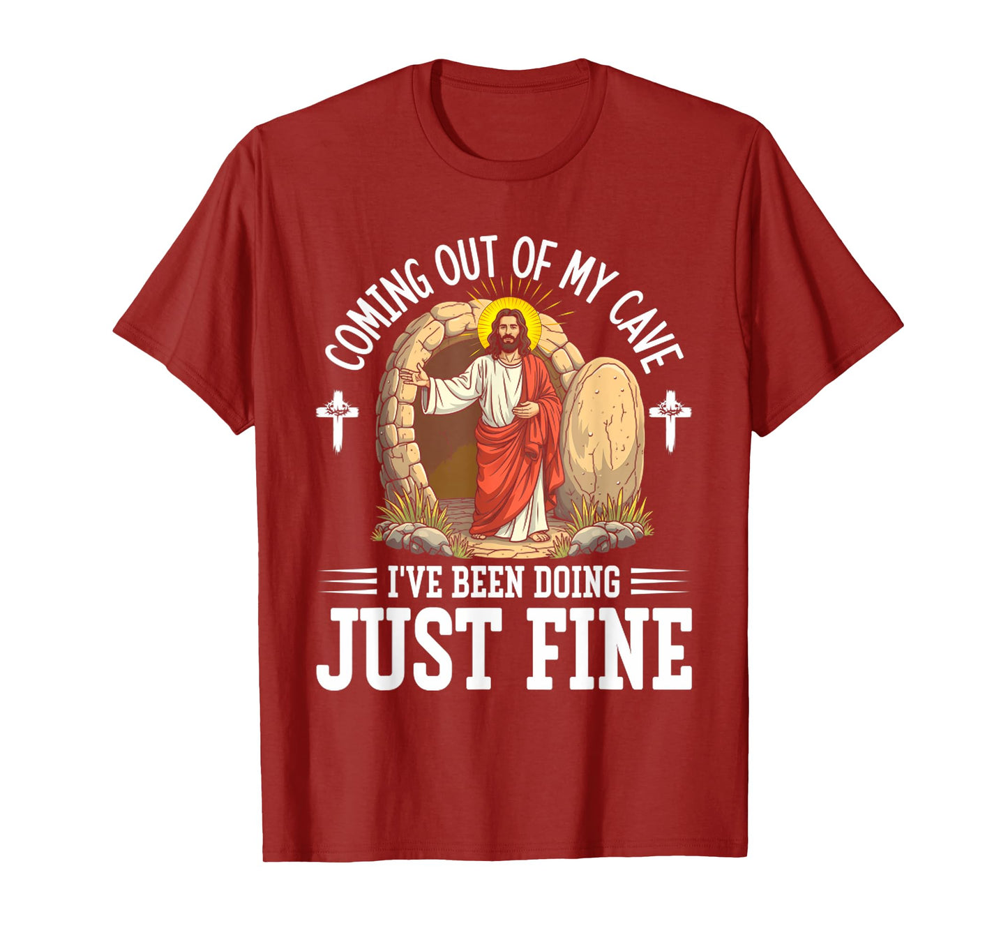 Coming Out Of My Cave And I've Been Doing Just Fine Easter T-Shirt