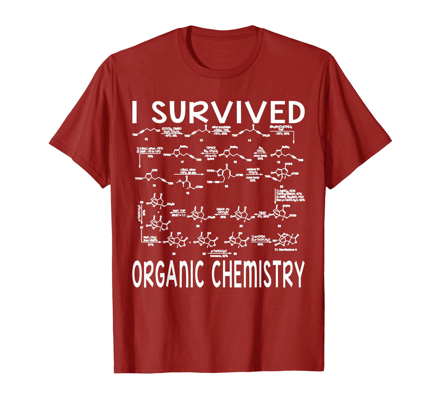 I Survived Organic Chemistry Humor Organic Chemistry Funny T-Shirt