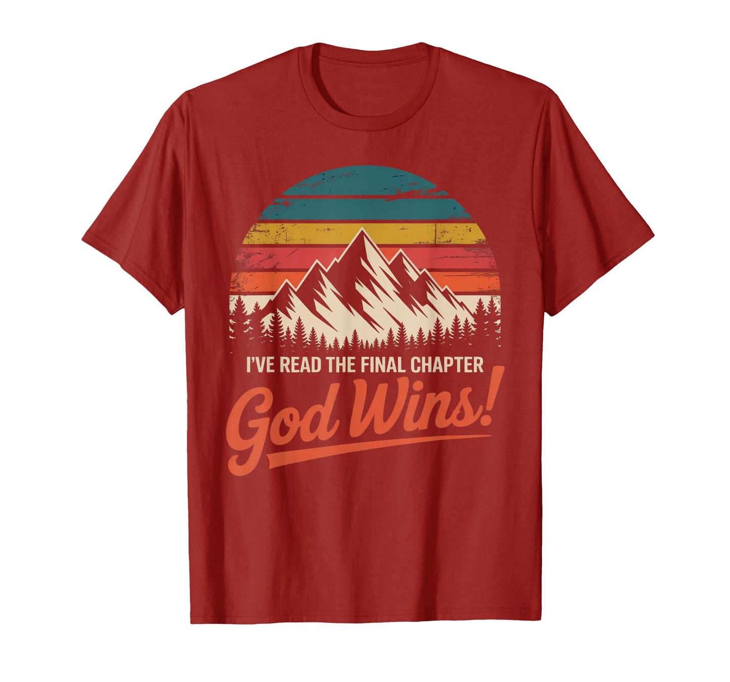 I've Read The Final Chapter God Wins Christian Faith T-Shirt