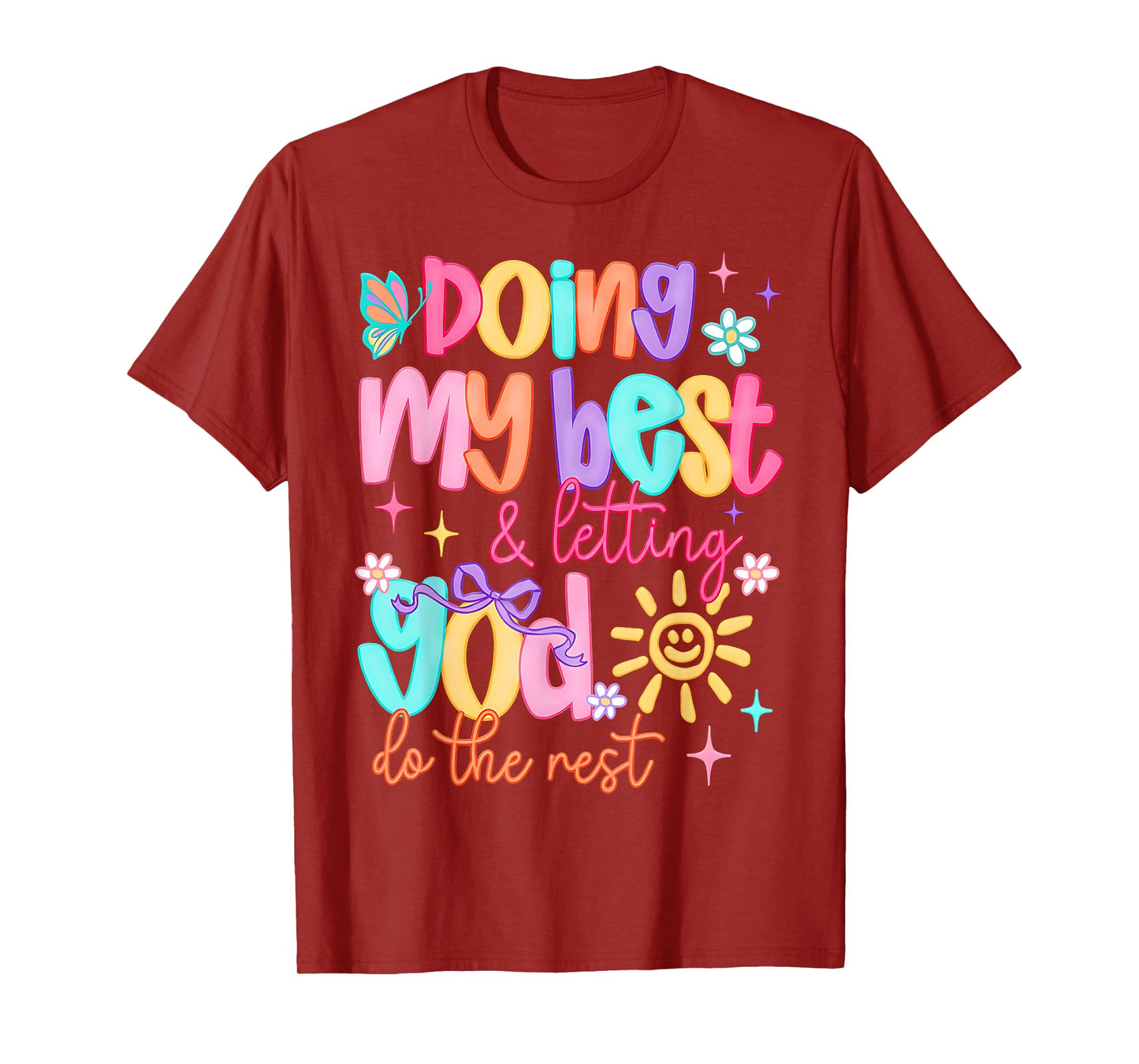 Doing My Best And Letting God Do The Rest Christian Faith T-Shirt