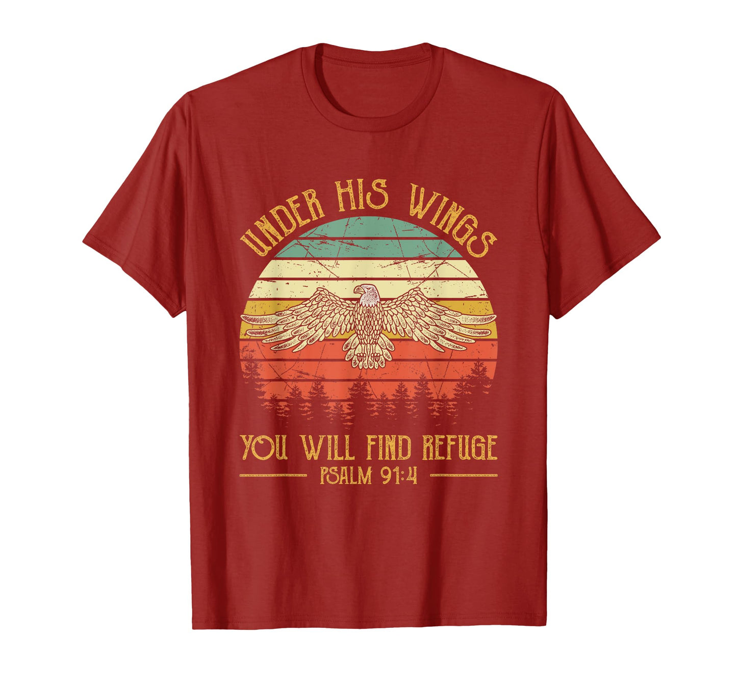 Under His Wings You Will Find Refuge Christian Bald Eagle T-Shirt