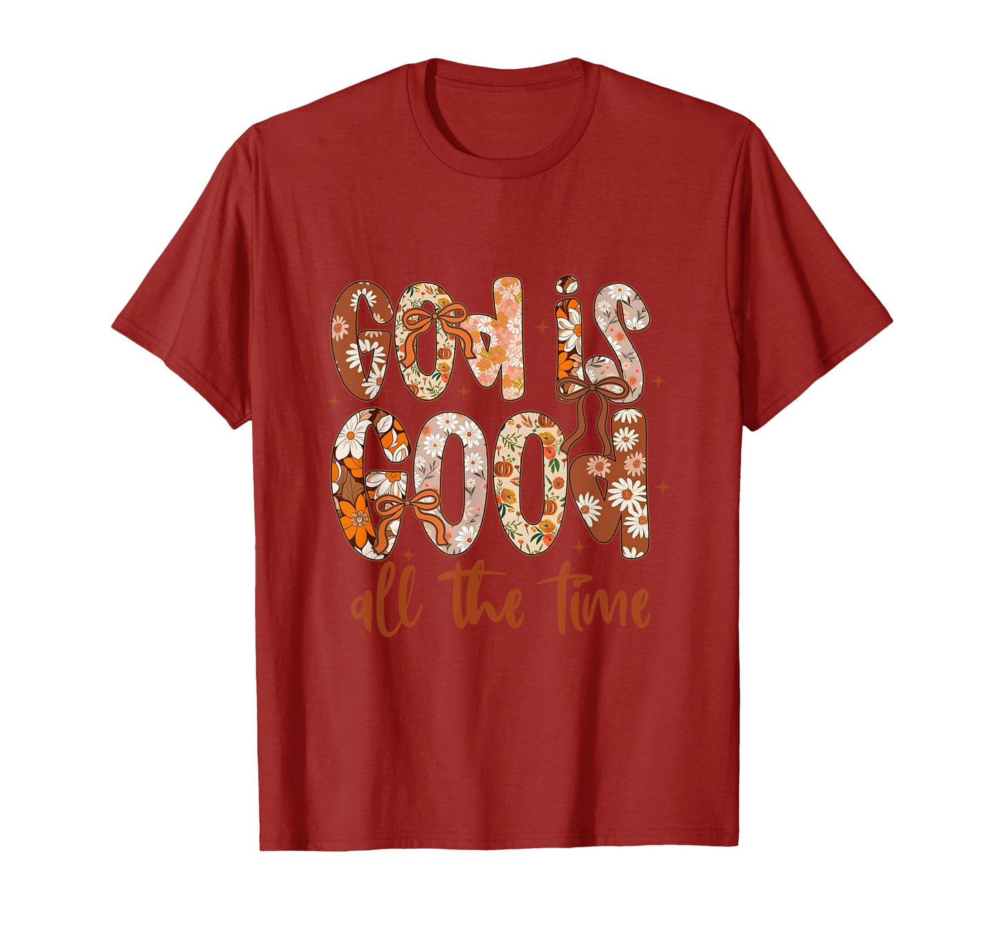 God is Good All The Time Fall Floral Autumn Vibes Christian T-Shirt