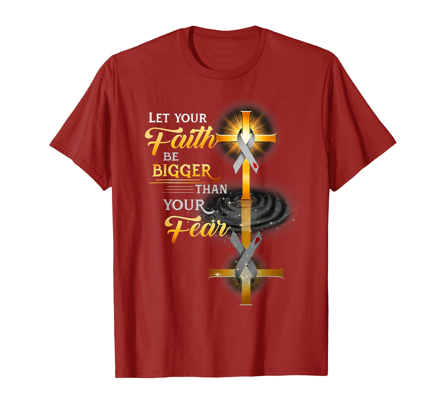 Funny Let Your Faith Be Bigger Than Your Fear T-Shirt