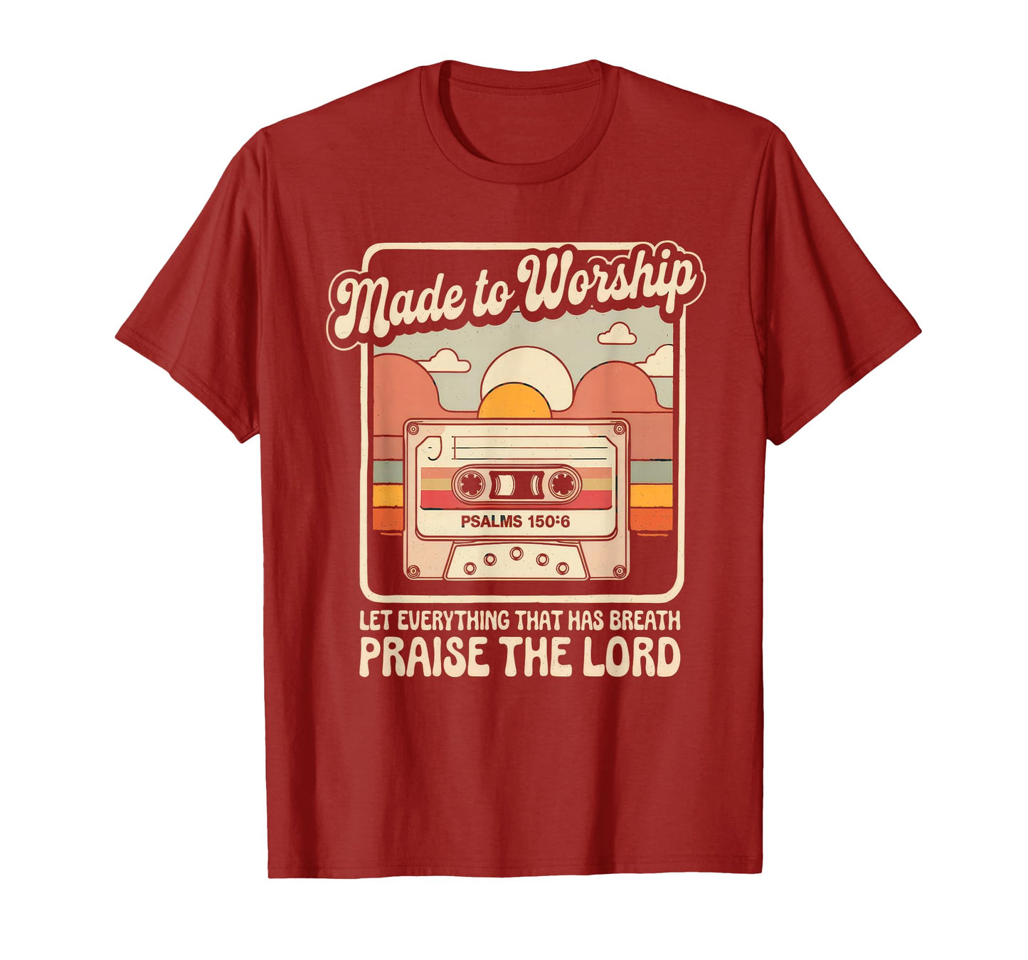 Worship Tshirt Christian Music Retro Cassette Psalms 150:6 T-Shirt