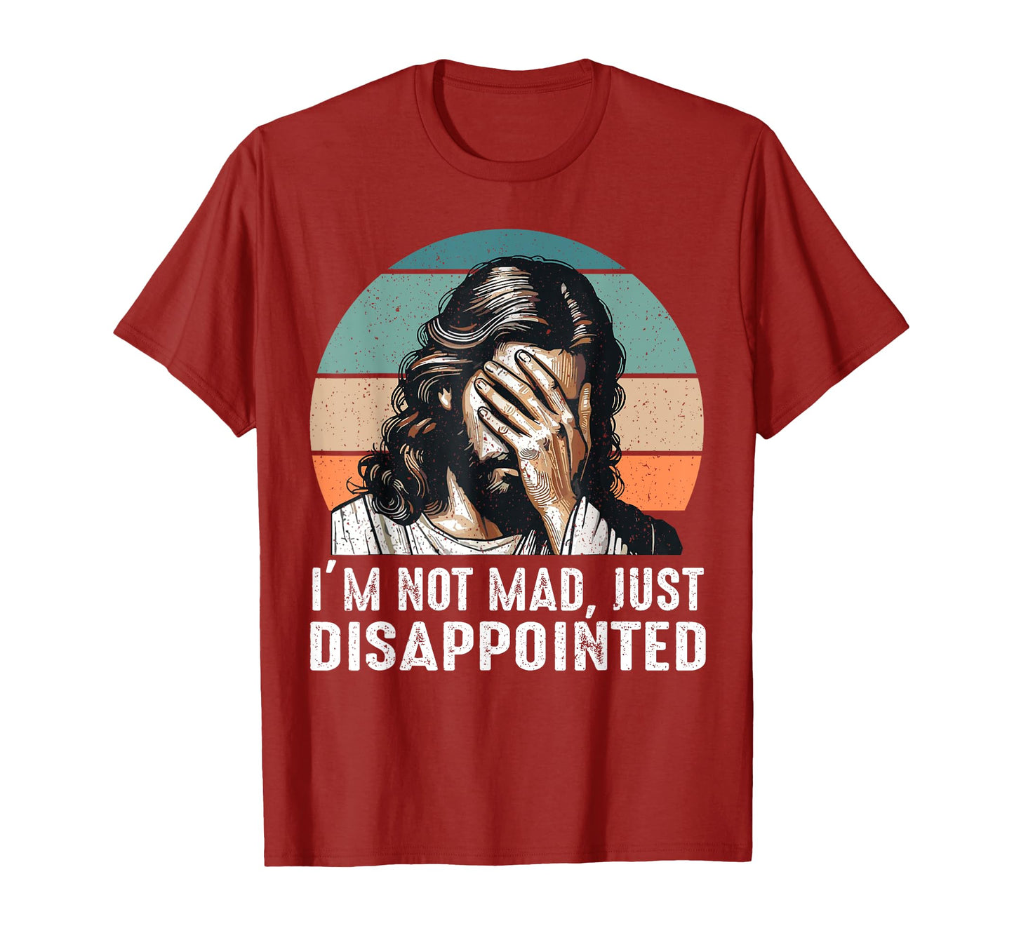 Vintage I’m Not Mad Just Disappointed Funny Jesus T-Shirt