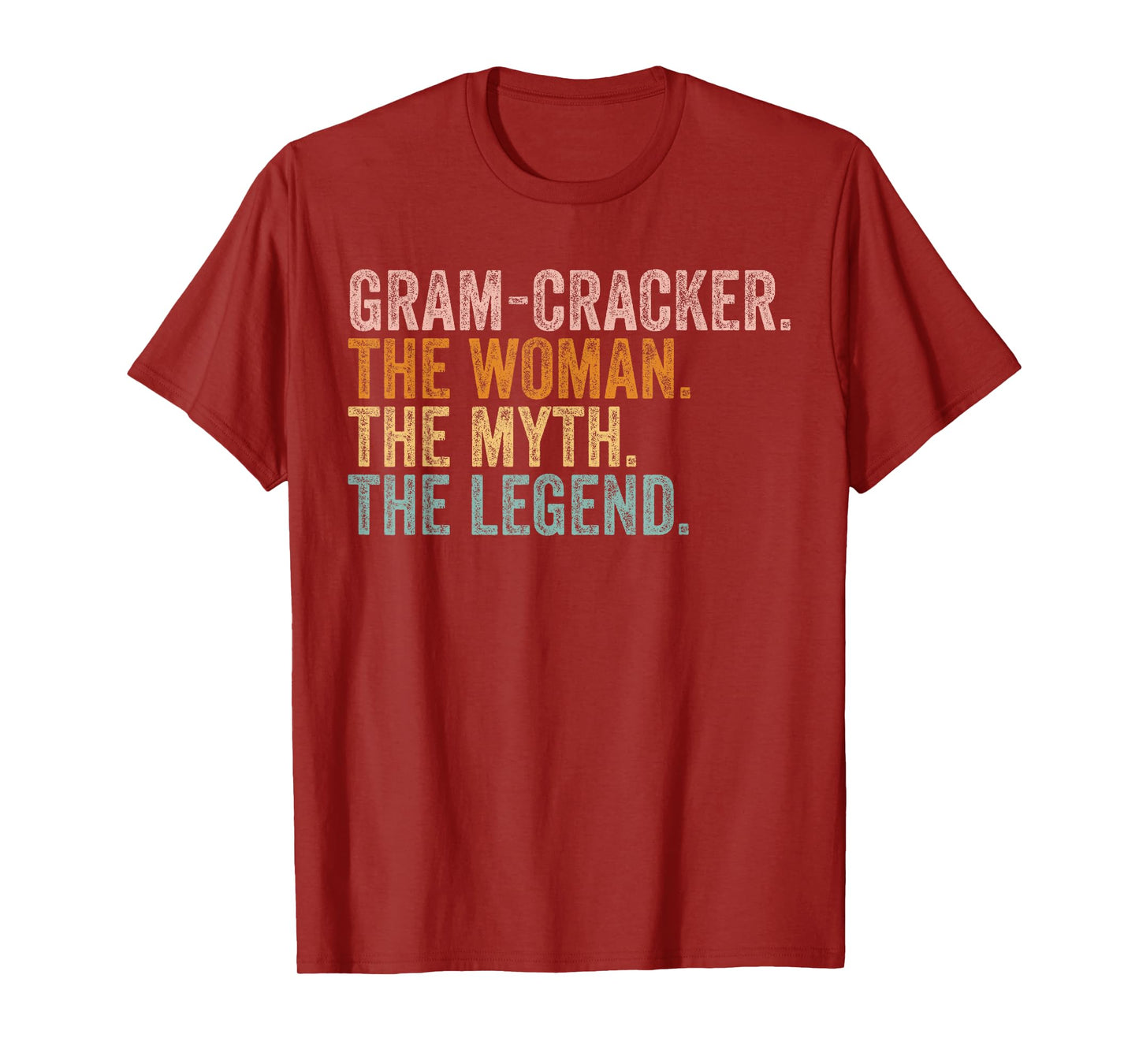Gram-Cracker The Woman Myth Legend Funny Grandma Mothers Day T-Shirt