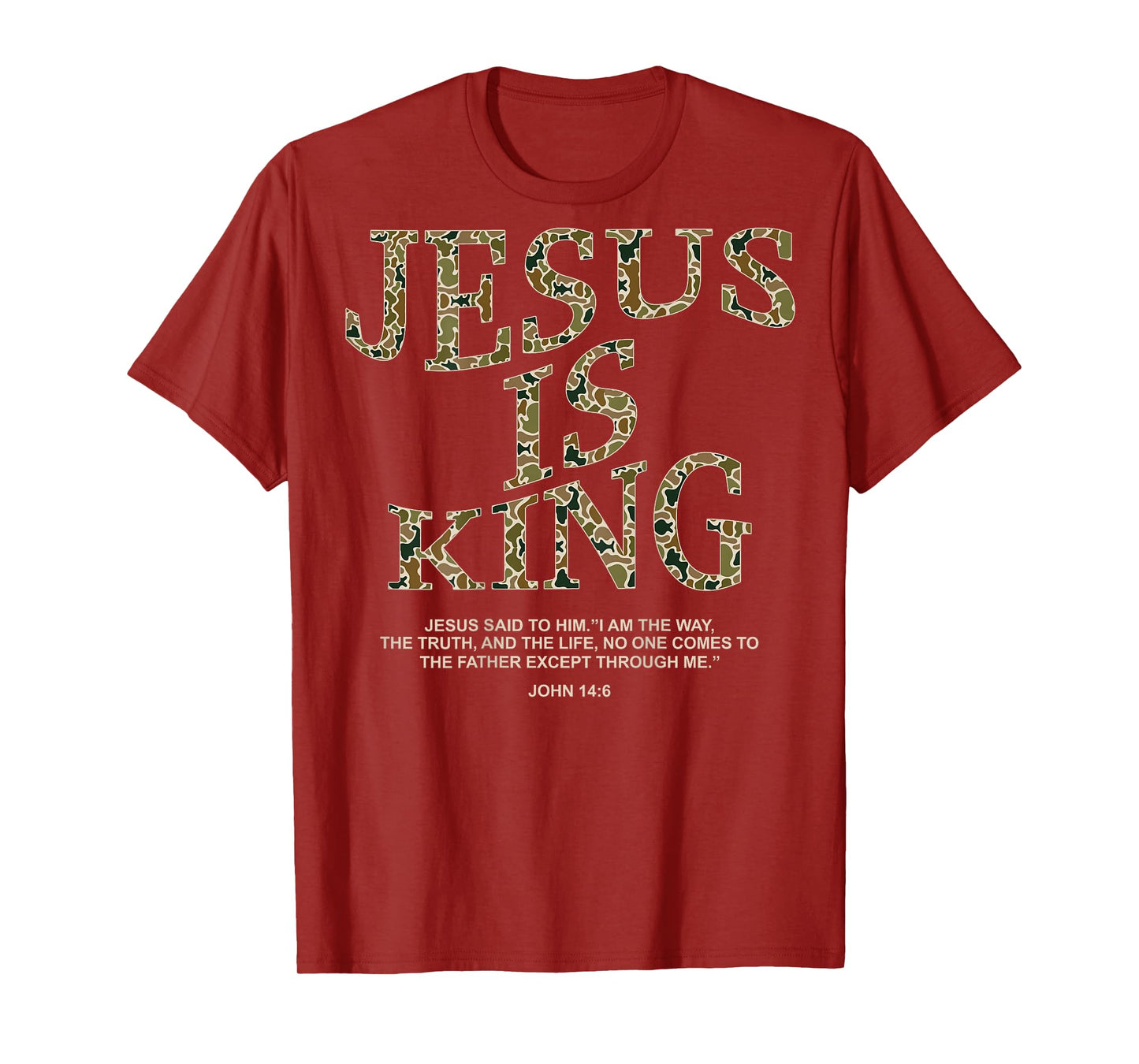 Jesus is King Camo Christian Cross God Faith Bible (on Back) T-Shirt