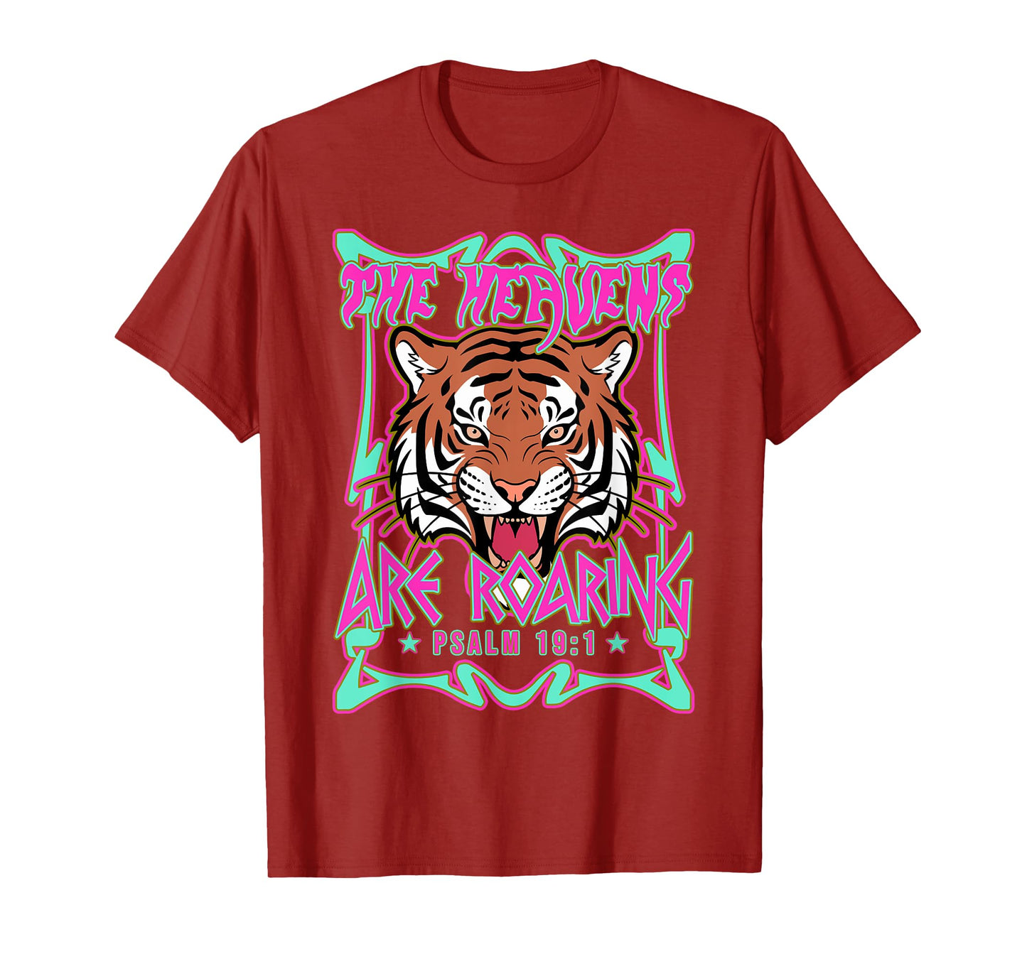 The Heavens Are Roaring Psalm 19:1 Tiger Christian Faith T-Shirt
